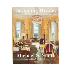 Designing History: The Extraordinary Art & Style of the Obama White House