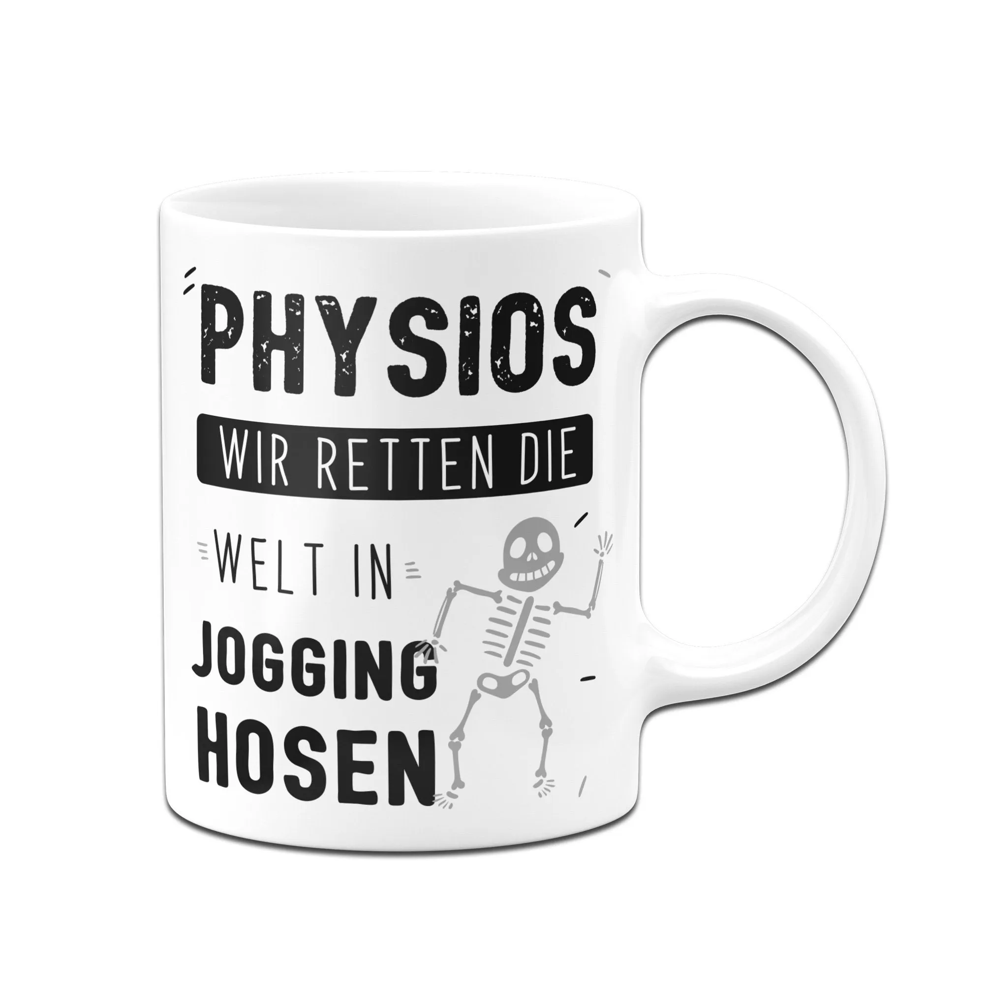 Tasse - Physios wir retten die Welt in Jogging-Hosen